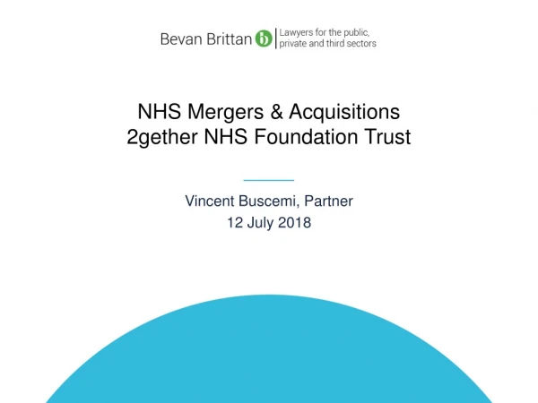 NHS Mergers &amp; Acquisitions 2gether NHS Foundation Trust