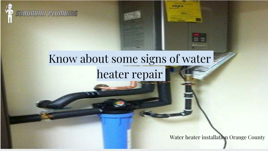 know about some signs of water heater repair