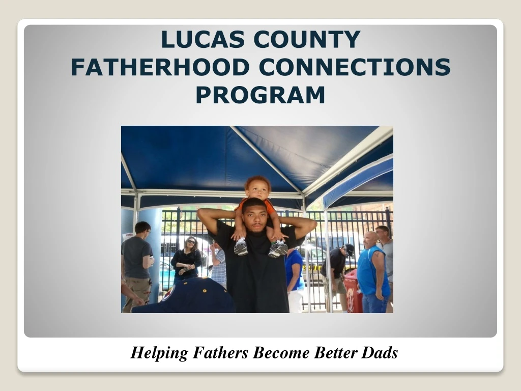 lucas county fatherhood connections program