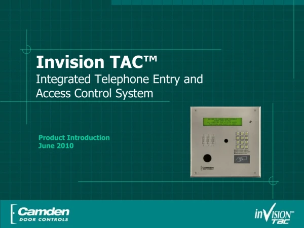 Invision TAC™ Integrated Telephone Entry and Access Control System