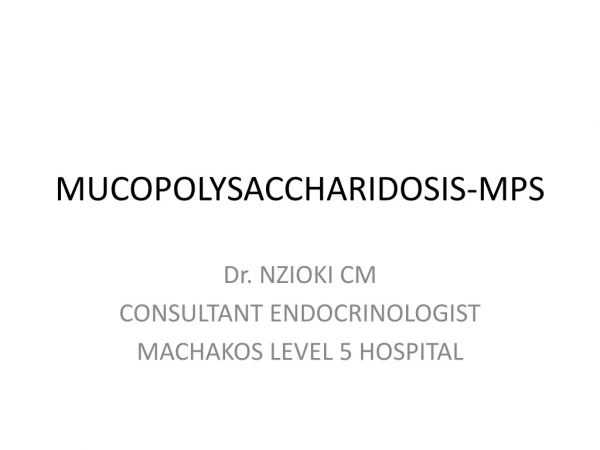 MUCOPOLYSACCHARIDOSIS-MPS