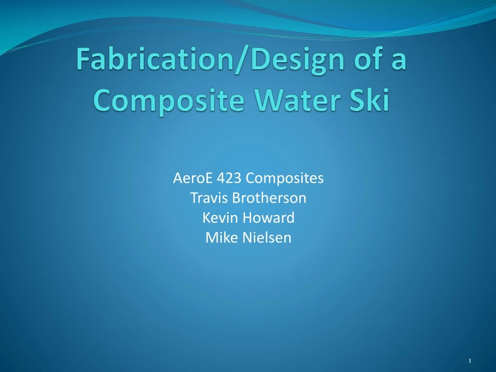 fabrication design of a composite water ski