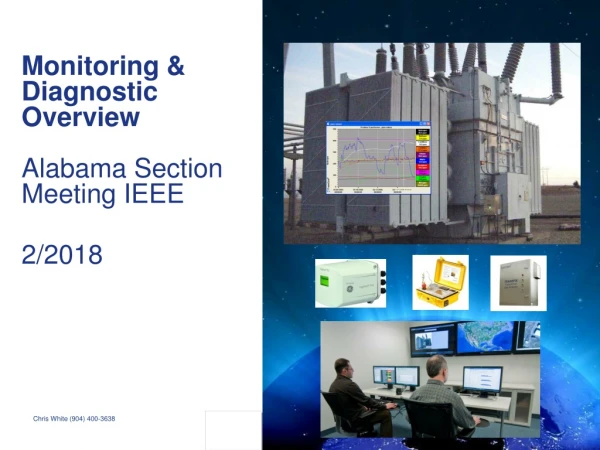 Monitoring &amp; Diagnostic Overview Alabama Section Meeting IEEE 2/2018