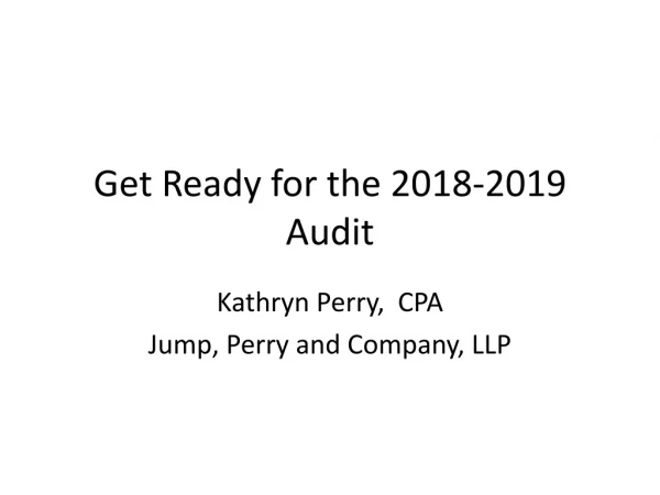 Get Ready for the 2018-2019 Audit
