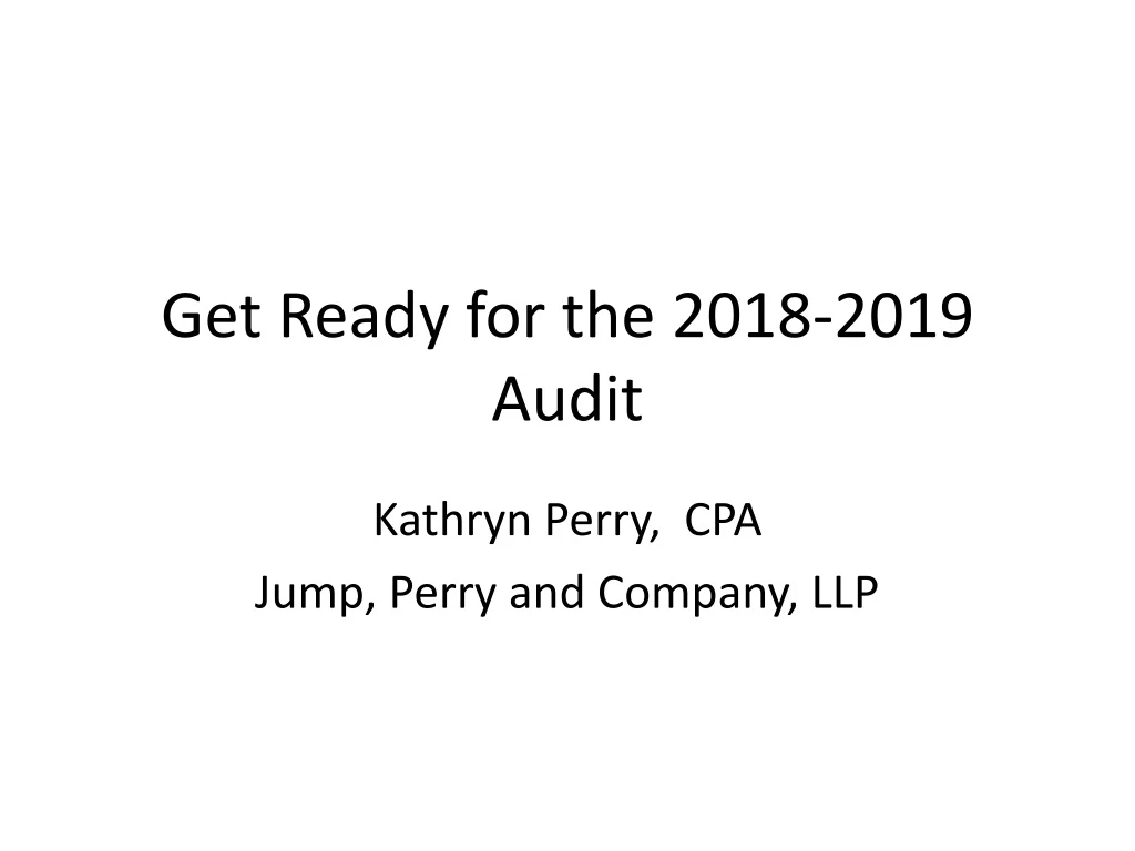 get ready for the 2018 2019 audit