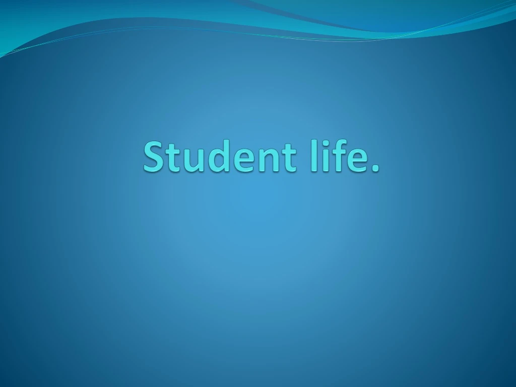 student life