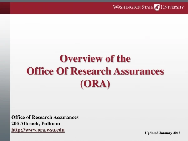 Overview of the Office Of Research Assurances (ORA) Office of Research Assurances