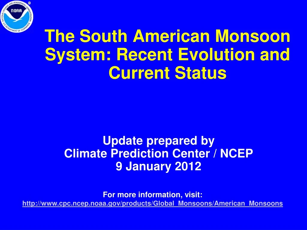 the south american monsoon system recent evolution and current status