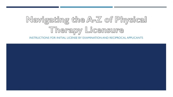 Navigating the A-Z of Physical Therapy Licensure