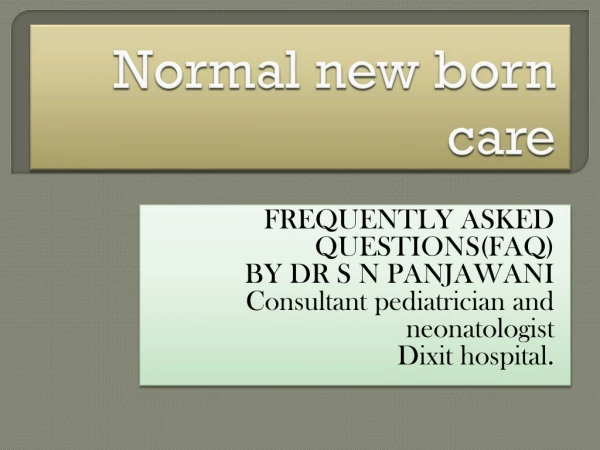 Normal new born care