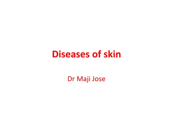 Diseases of skin