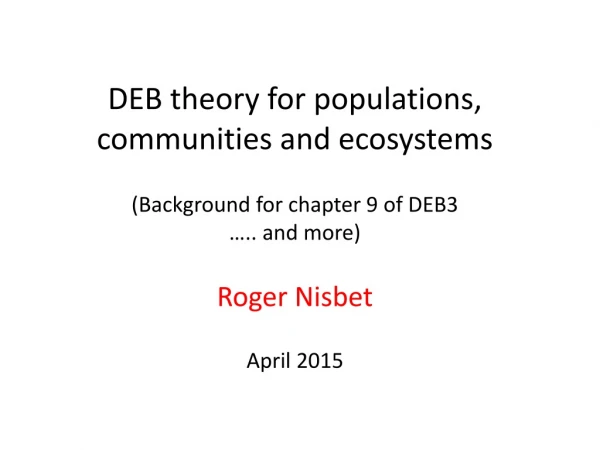 DEB theory for populations, communities and ecosystems (Background for chapter 9 of DEB3
