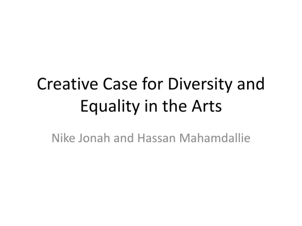Creative Case for Diversity and Equality in the Arts