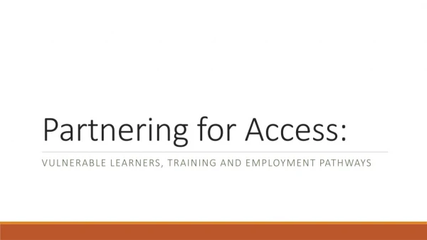 Partnering for Access: