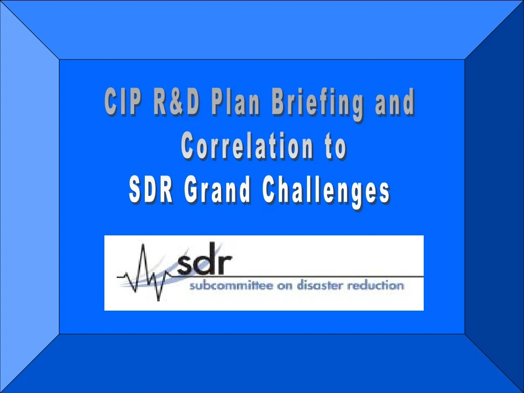 cip r d plan briefing and correlation