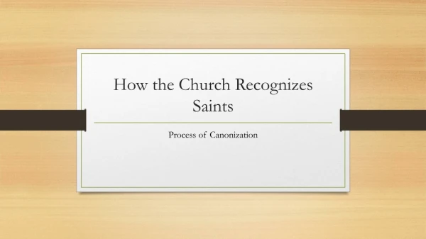 how the church recognizes saints