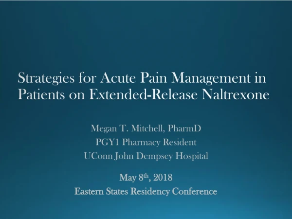 Strategies for Acute Pain Management in Patients on Extended-Release Naltrexone