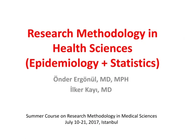 Research Methodology in Health Sciences ( Epidemiology + Statistics )
