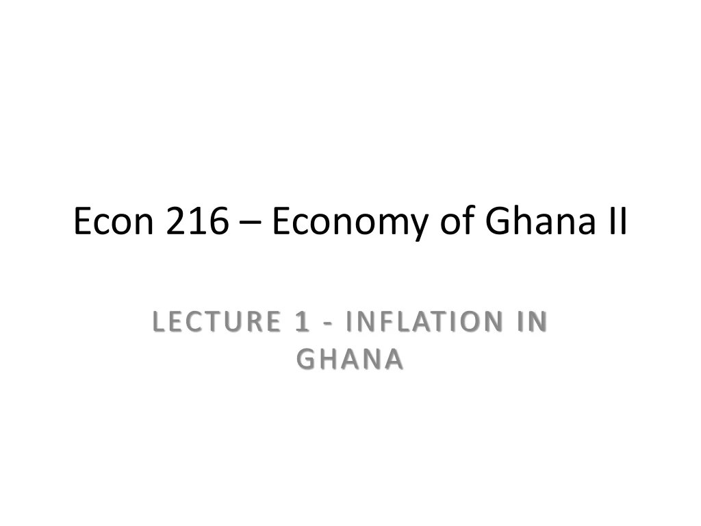 econ 216 economy of ghana ii