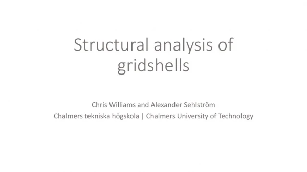 Structural analysis of gridshells