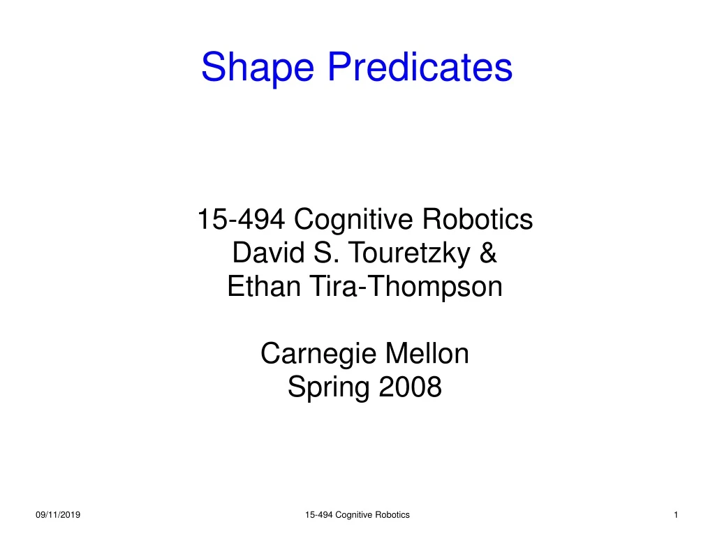 15 494 cognitive robotics david s touretzky ethan tira thompson carnegie mellon spring 2008