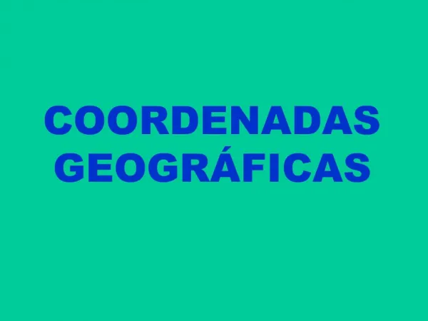 COORDENADAS GEOGR FICAS