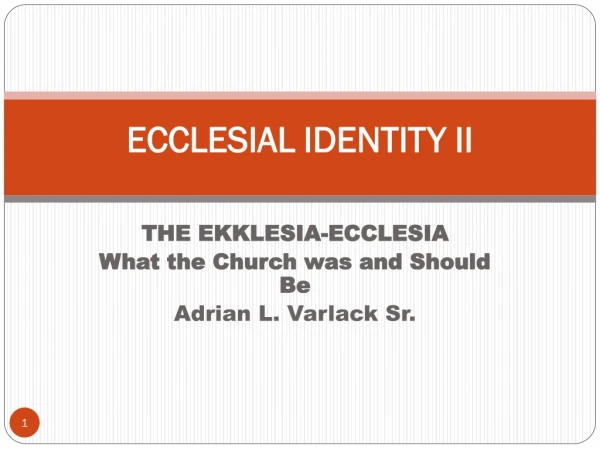 ECCLESIAL IDENTITY II