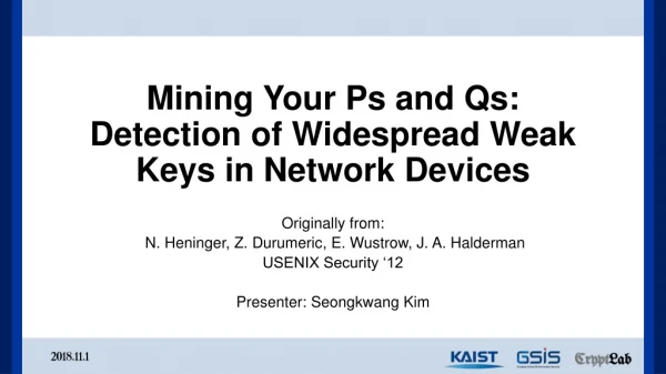 Mining Your Ps and Qs: Detection of Widespread Weak Keys in Network Devices
