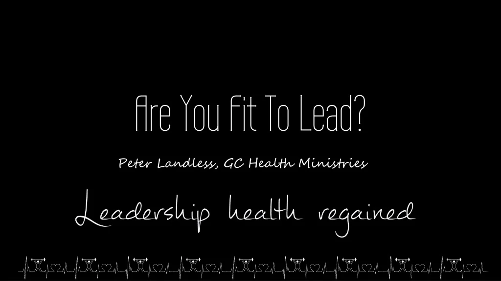 are you fit to lead
