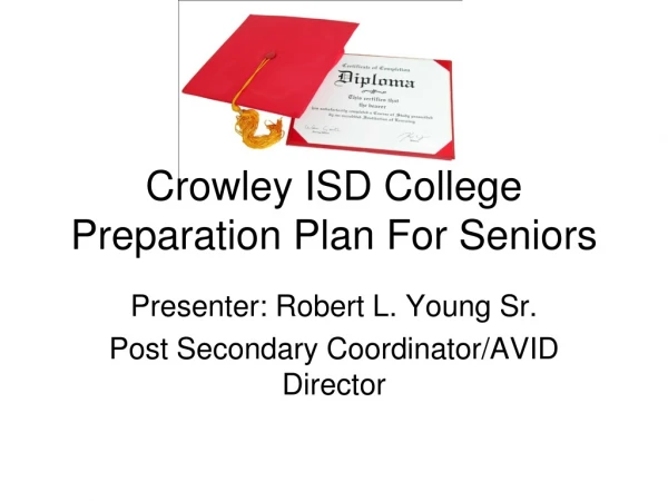Crowley ISD College Preparation Plan For Seniors