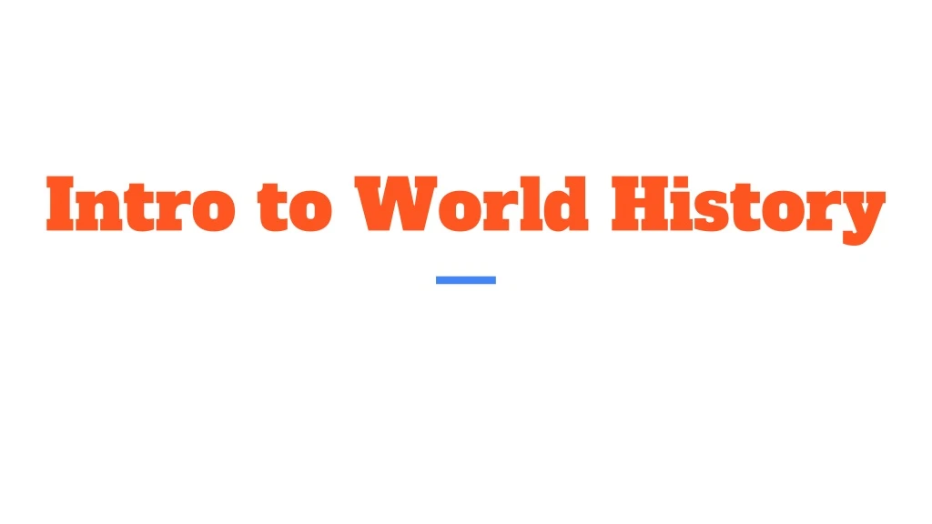 intro to world history