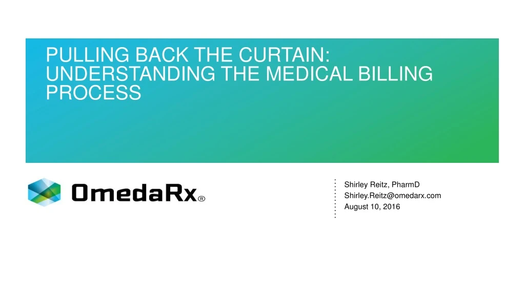pulling back the curtain understanding the medical billing process