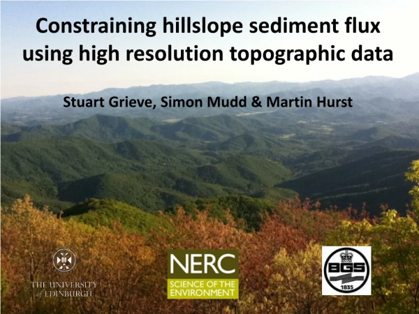 Constraining hillslope sediment flux using high resolution topographic data