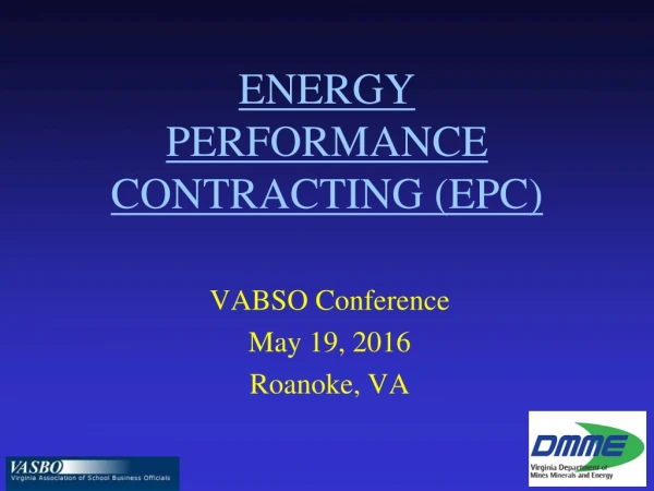 ENERGY PERFORMANCE CONTRACTING (EPC)