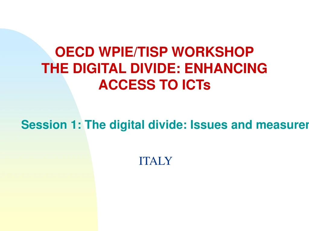 oecd wpie tisp workshop the digital divide enhancing access to icts