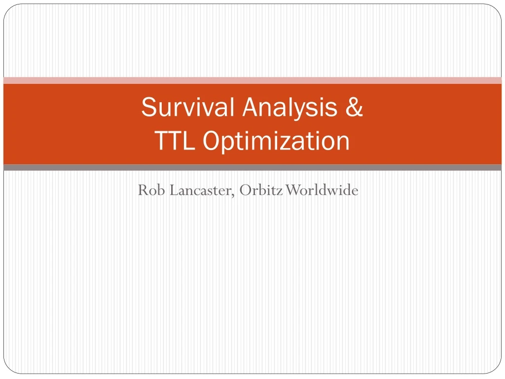 survival analysis ttl optimization