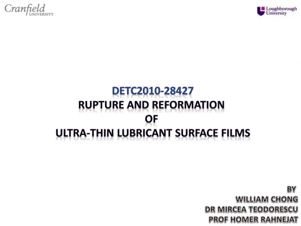 DETC2010-28427 Rupture and reformation of ultra-thin lubricant surface films