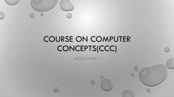 Course on computer concepts(ccc)