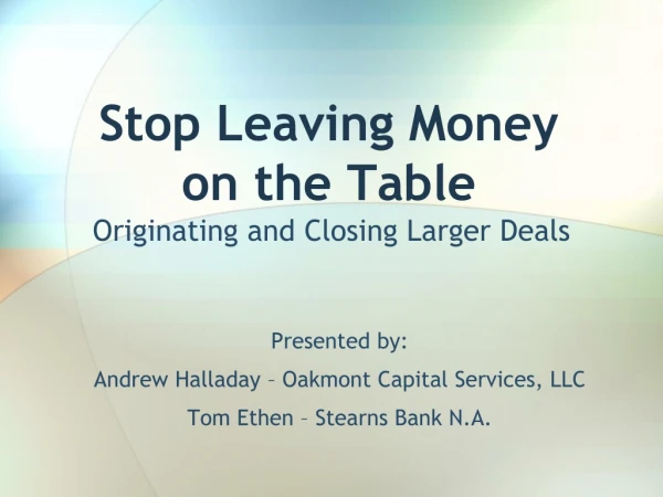 Stop Leaving Money on the Table