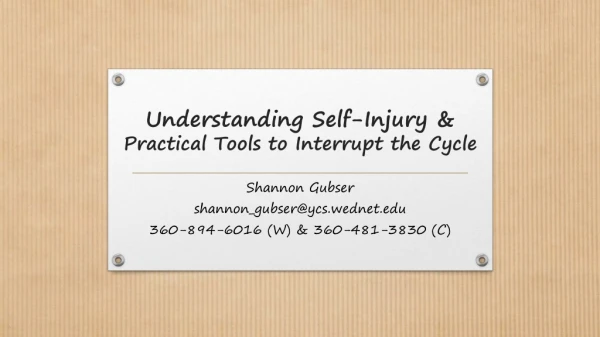 Understanding Self-Injury &amp; Practical Tools to Interrupt the Cycle
