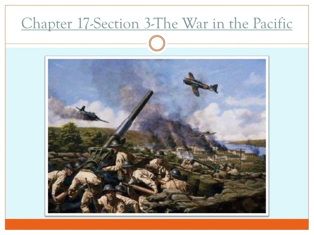 chapter 17 section 3 the war in the pacific