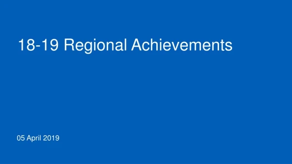 18-19 Regional Achievements
