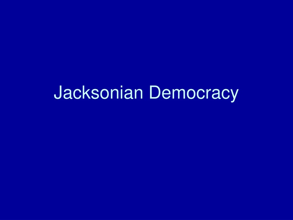 jacksonian democracy