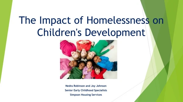 The Impact of Homelessness on Children's Development