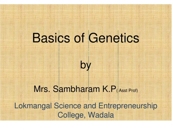 Concept and Basics of Genetics