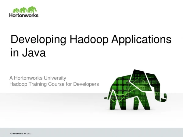 Developing Hadoop Applications in Java