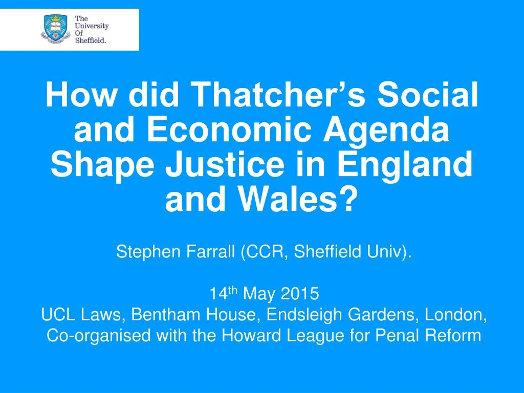 how did thatcher s social and economic agenda shape justice in england and wales