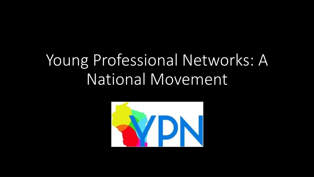 young professional networks a national movement