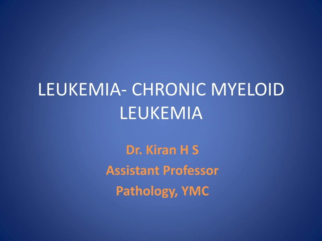 leukemia chronic myeloid leukemia