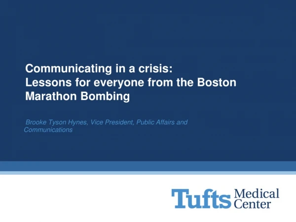 Communicating in a crisis: Lessons for everyone from the Boston Marathon Bombing